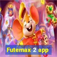 Futemax 2 app